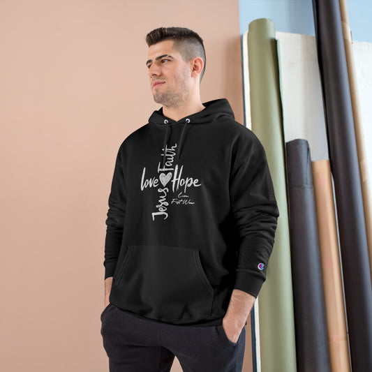Champion Hoodie (Jesus,Faith,Love,Hope,)